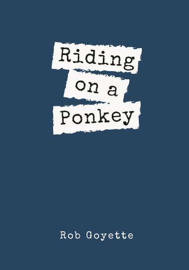 Riding on a Ponkey
