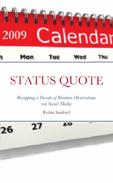 STATUS QUOTE-Recapping a Decade of Random Observations via Social Media