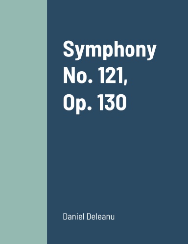 Symphony No. 121, Op. 130