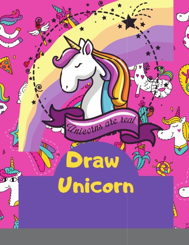 Cute How To Draw Unicorn book for kids