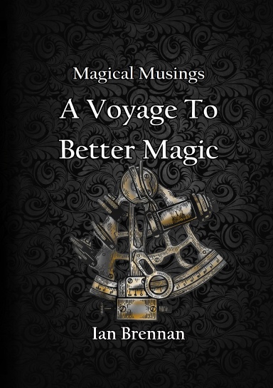 Magical Musings A Voyage To Better Magic