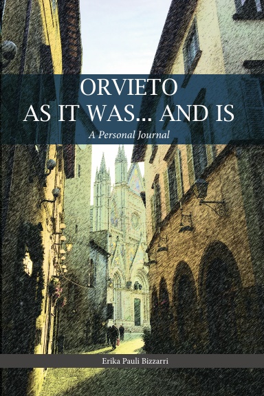 ORVIETO AS IT WAS... AND IS