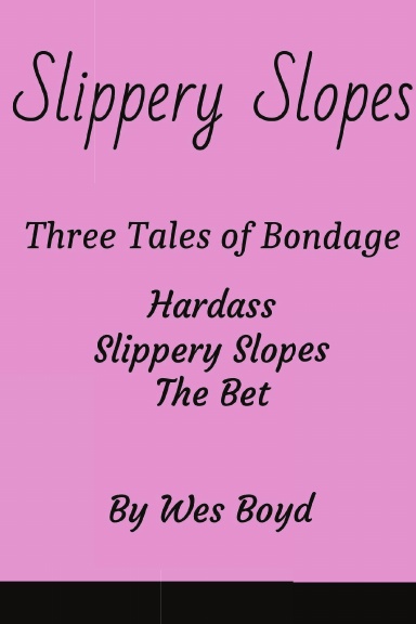 Slippery Slopes