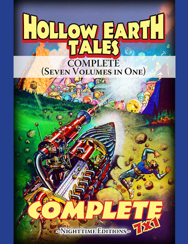 Hollow Earth Tales COMPLETE (Seven Volumes in One)