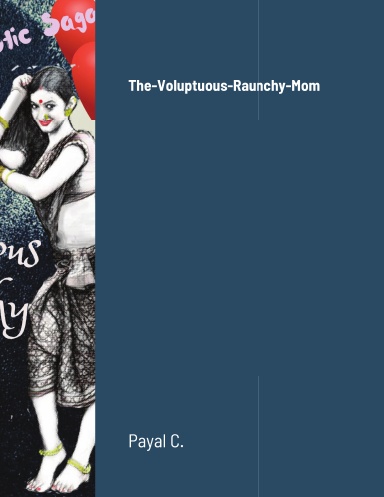 The Voluptuous Raunchy Mom