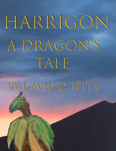 Harrigon, A Dragon’s Tale