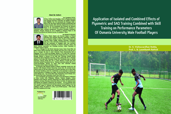 Application of Isolated and Combined Effects of Plyometric and SAQ Training Combined with Skill Training on Performance Parameters Of Osmania University Male Football Players
