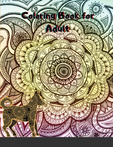 Coloring Book for Adult: Animal Featuring Beautiful Mandalas designs for stress relief an relaxation