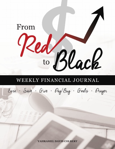 From Red To Black: Weekly Financial Journal