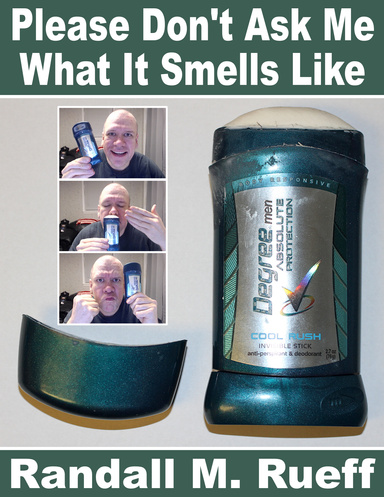 Please Don't Ask Me What It Smells Like