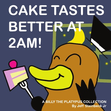 CAKE TASTES BETTER AT 2AM!