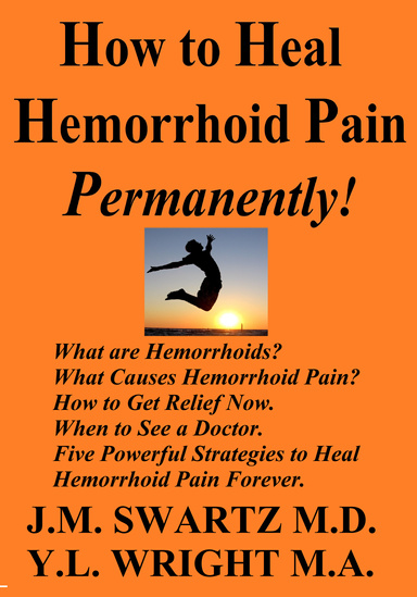 How to Heal Hemorrhoid Pain Permanently! What Are Hemorrhoids? What ...