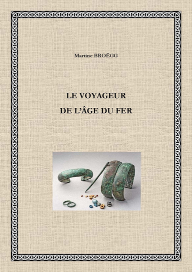Le Voyageur de l'Âge du Fer