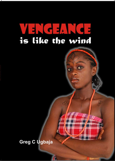 VENGEANCE IS LIKE THE WIND