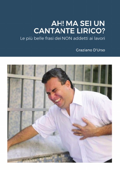Ah! Ma sei un cantante lirico?