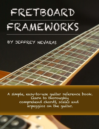 Fretboard Frameworks