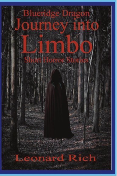 Blueridge Dragon Journey into Limbo Short Horror Stories