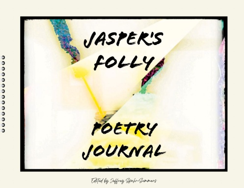 Jasper's Folly Poetry Journal