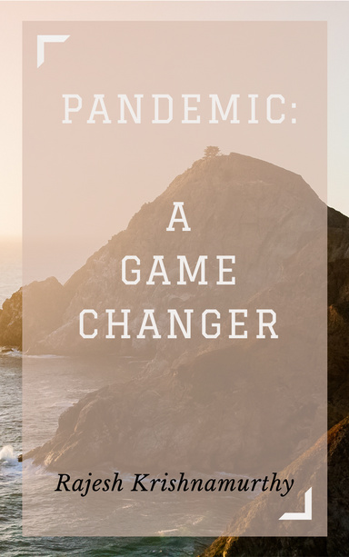 Pandemic: A Game Changer