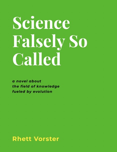 Science Falsely So Called
