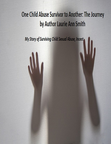 One Child Abuse Survivor 2 Another: The Journey
