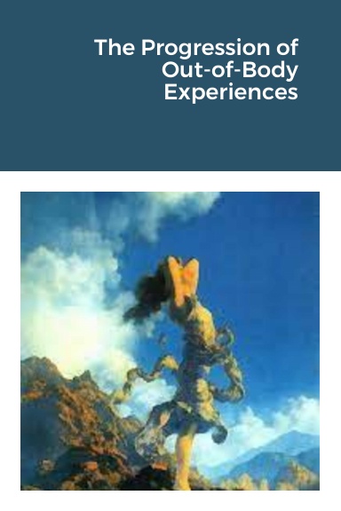 The Progression of Out-of-Body Experiences