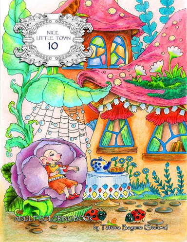Nice Little Town 10 Adult Coloring Book