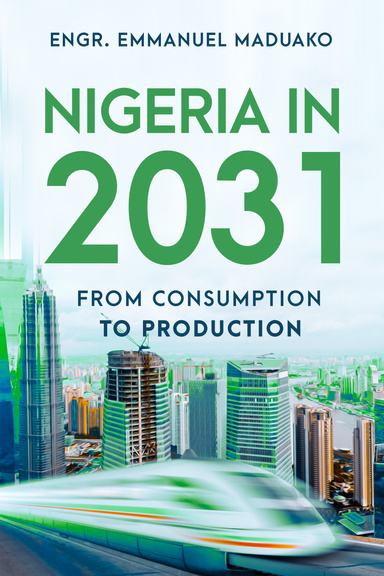 Nigeria in 2031: From Consumption to Production
