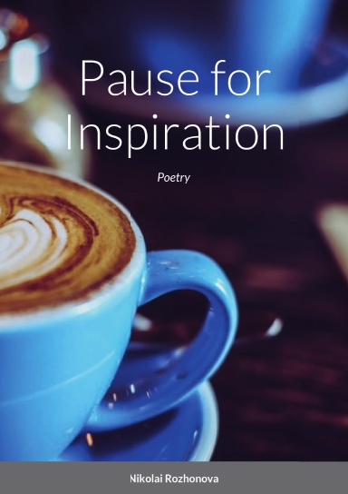 Pause for Inspiration