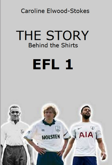The Story Behind the Shirts EFL LEAGUE ONE