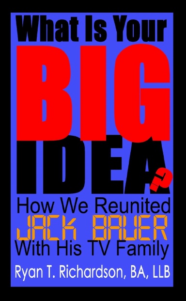 What Is Your Big Idea?