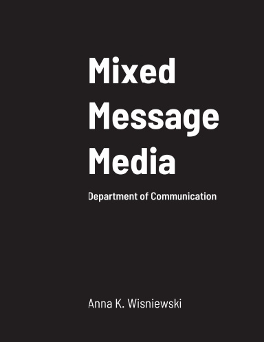 Mixed Message Media