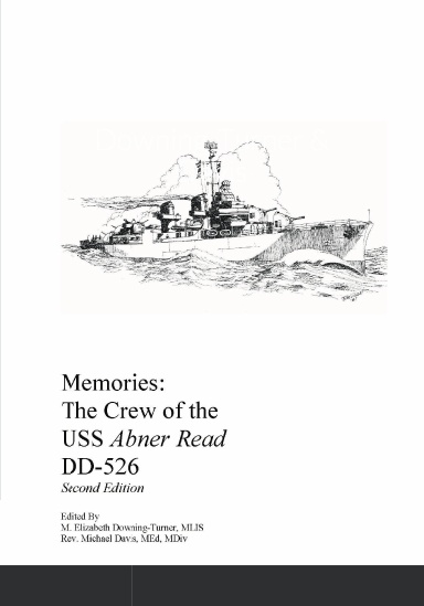 Memories: The Crew of the USS Abner Read