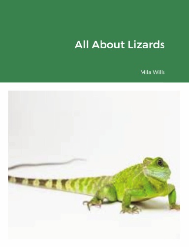 All About Lizards