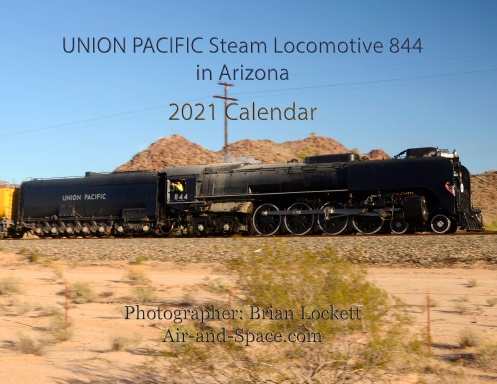 Union Pacific Steam Locomotive 844 in Arizonam, 2021 Calendar
