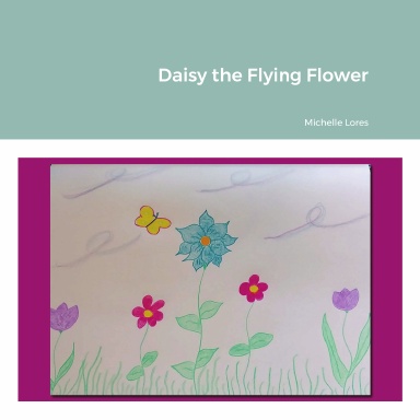 Daisy the Flying Flower