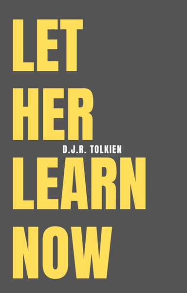 Let Her Learn Now
