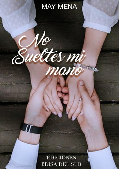 No sueltes mi mano