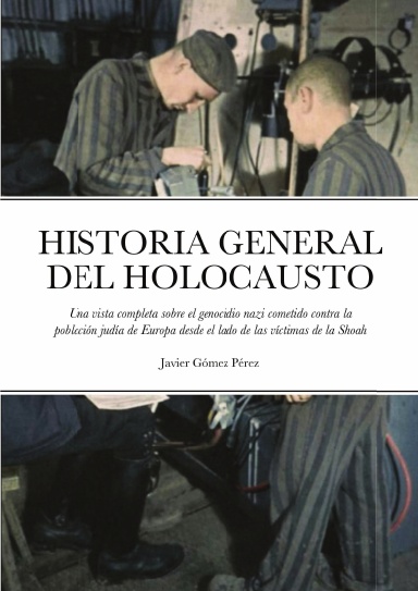 HISTORIA GENERAL DEL HOLOCAUSTO