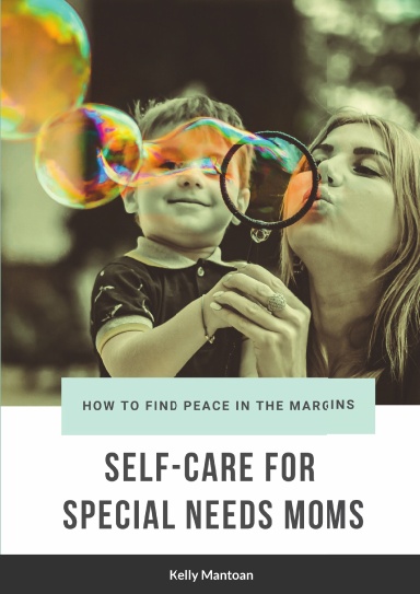 Self-Care for Special Needs Moms
