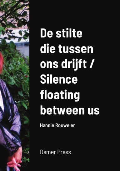 De stilte die tussen ons drijft / Silence floating between us