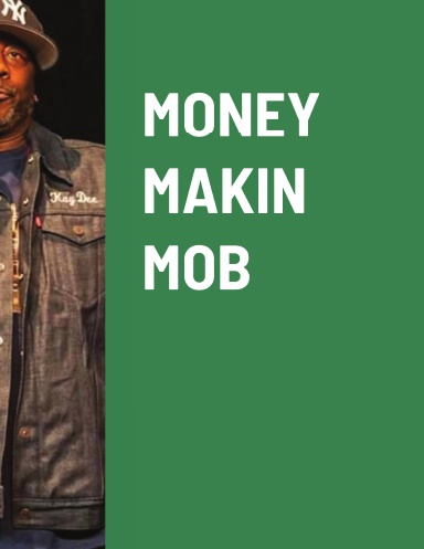 MONEY MAKIN MOB