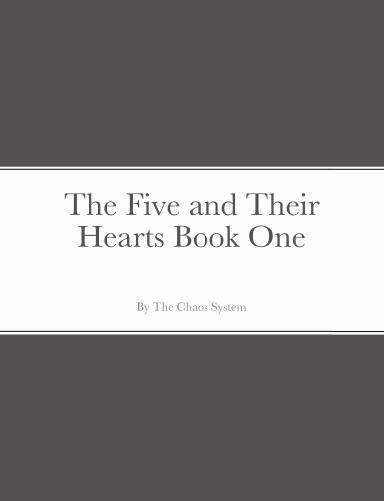 The Five and Their Hearts Book One