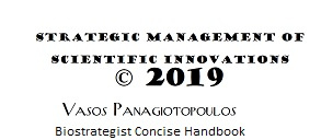 Strategic Management of Scientific Innovation (Biostrategist Concise Handbook)