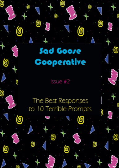 Sad Goose Cooperative Issue #2