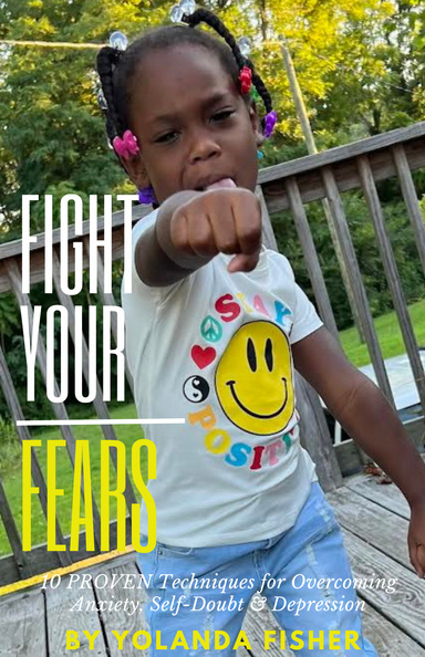Fight Your Fears!