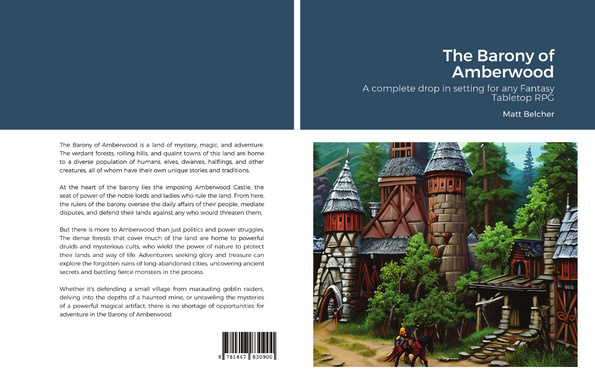 The Barony of Amberwood: A complete drop in setting for any Fantasy Tabletop RPG