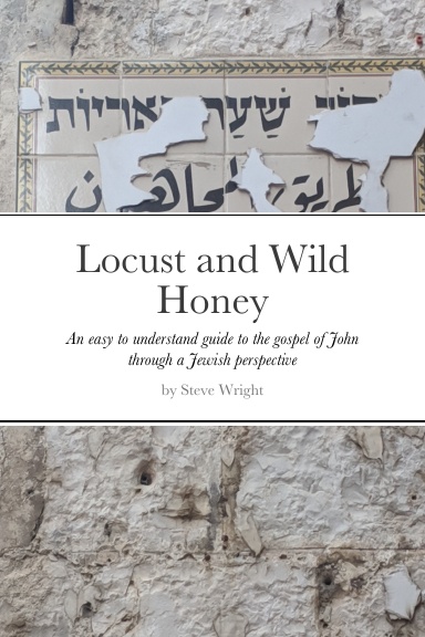 Locust and Wild Honey
