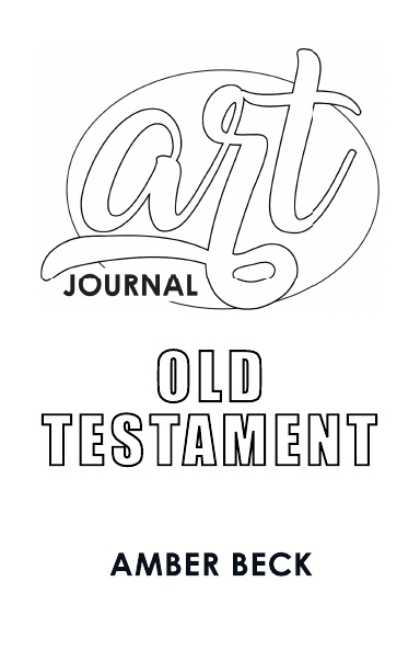 Art Journal: Old Testament