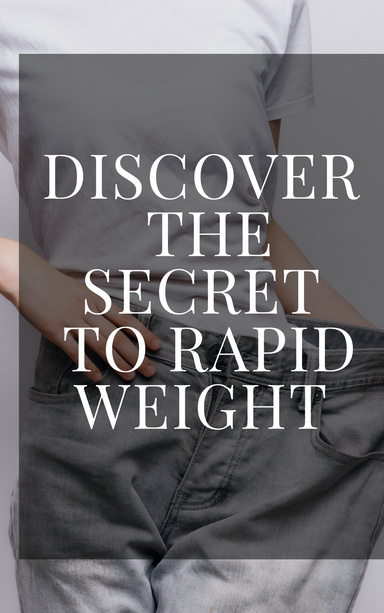 Discover the Secret to Rapid Weight Loss - Shed Pounds in Just Days!